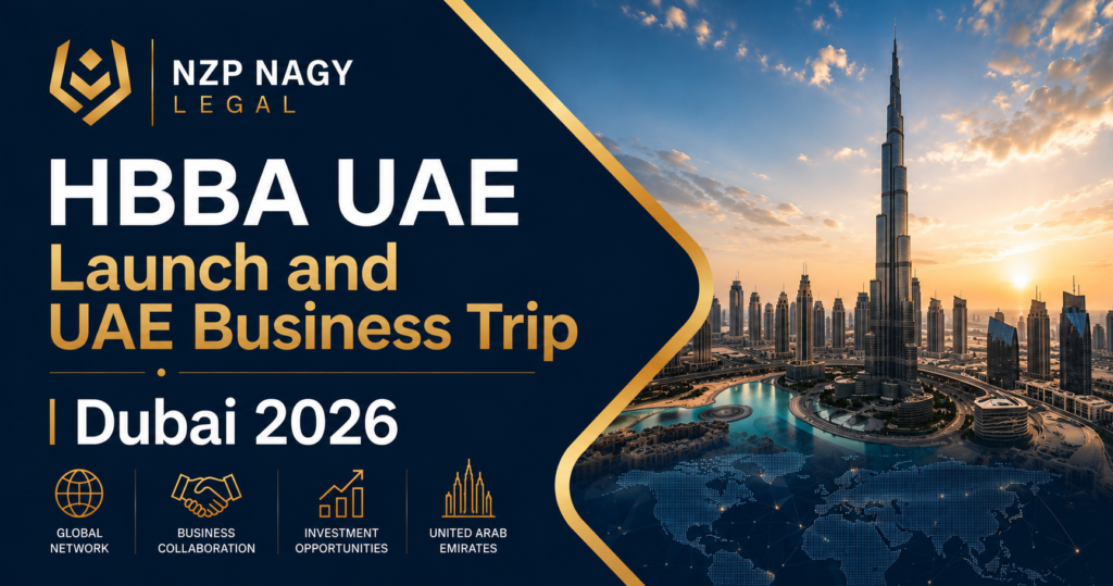 NZP NAGY LEGAL logosu ile HBBA UAE Launch and UAE Business Trip | Dubai 2026 etkinliğini temsil eden görsel. Dubai'de düzenlenen uluslararası iş geliştirme, yatırım ve networking temalı kurumsal tasarım.