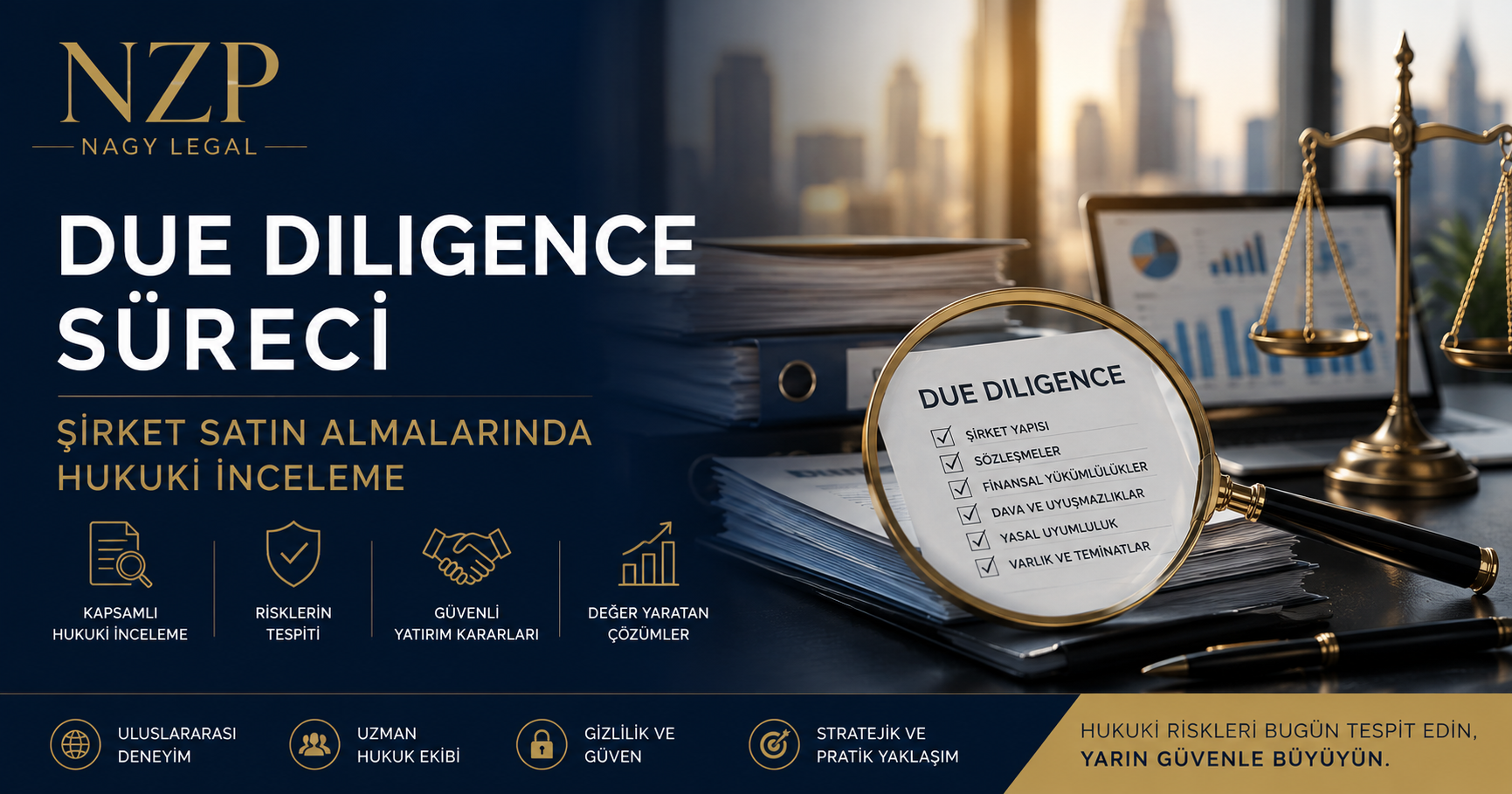 Due Diligence Süreci | Şirket Satın Almalarında Hukuki İnceleme | NZP Nagy Legal