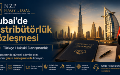 Dubai’de Distribütörlük Sözleşmesi | Türkçe Hukuki Danışmanlık